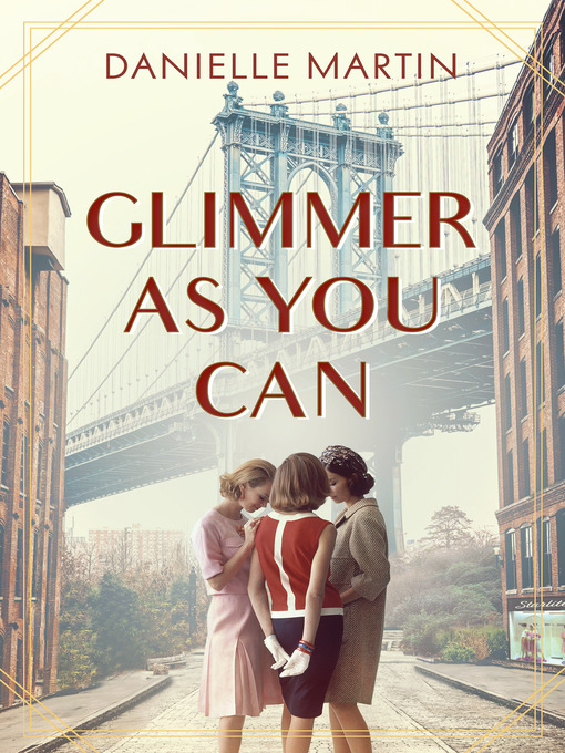 Title details for Glimmer As You Can by Danielle Martin - Available
